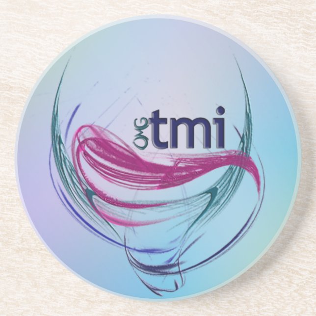 OMG! tmi Drink Coaster (Front)