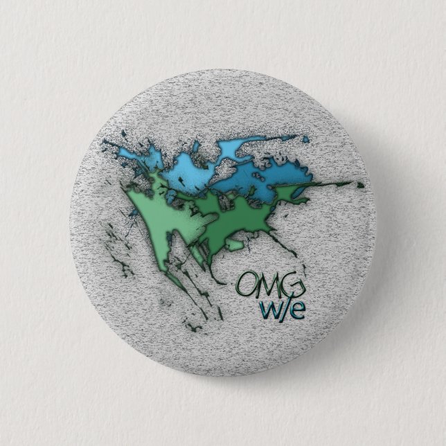 OMG! w/e Pinback Button (Front)