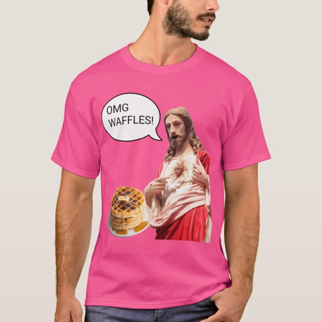 Omg Waffles Jesus Christ Breakfast Funny Meme 	 Sh T-Shirt (Front)