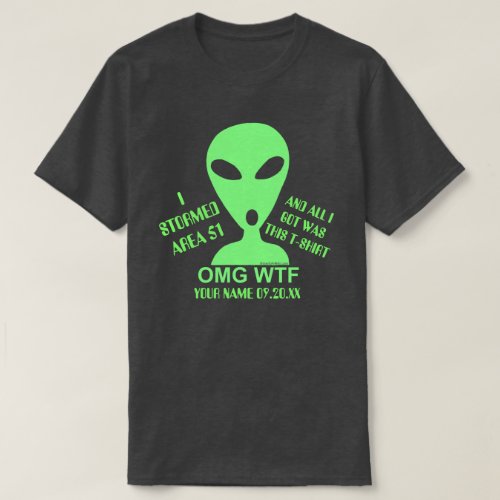 OMG WTF LGM Alien Geek Funny Storm Area 51 T_Shirt