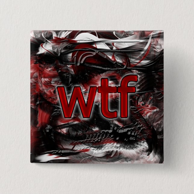 OMG! wtf Pinback Button (Front)