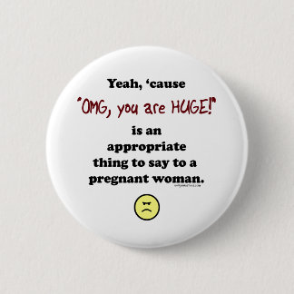OMG, you are huge Button