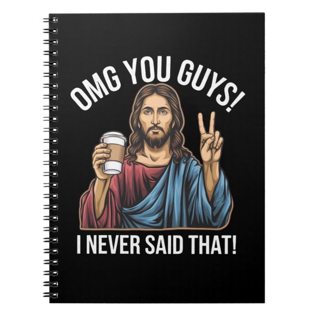 OMG You Guys I Never Said That Notebook (Front)