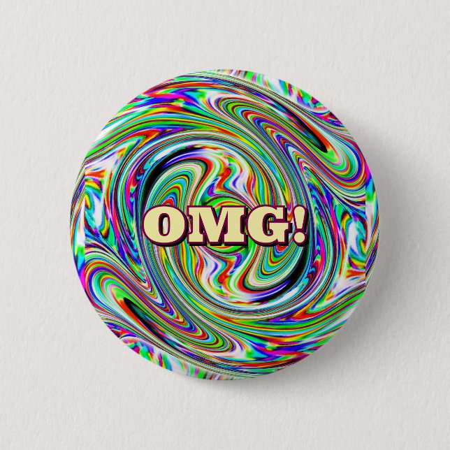 OMG! ( you may change the words ) Button (Front)