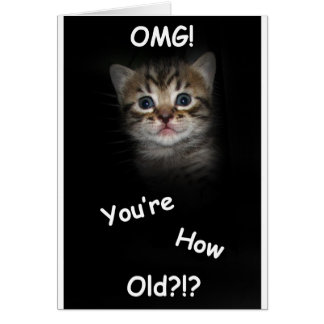 OMG! You're How Old?!? Cards