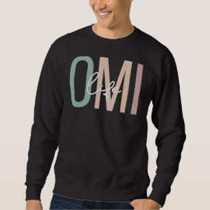 Omi Life Omi Grandma Boho Omi Grandmother Sweatshirt