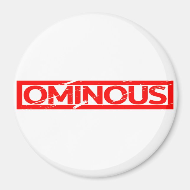 Ominous Stamp Magnet (Front)