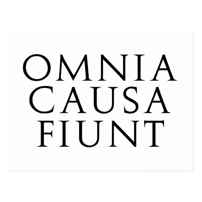 Omnia Causa Fiunt Post Cards