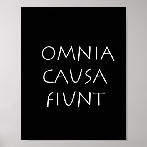 Omnia causa fiunt poster