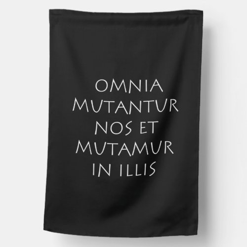 Omnia mutantur nos et mutamur in illis house flag