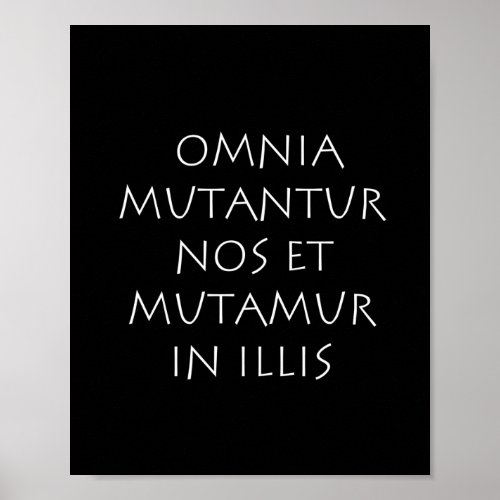Omnia mutantur nos et mutamur in illis poster