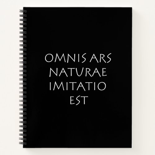 Omnis ars naturae imitatio est notebook