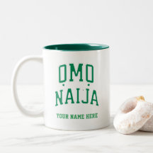 Omo-Naija — Personalized Nigerian