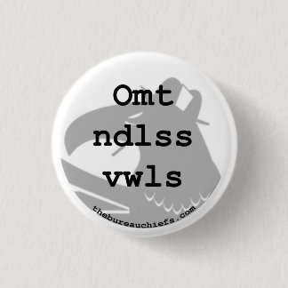 Omt Ndlss Vwls 1.25" Button