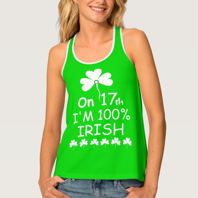 'On 17th I'm 100% Irish' Tank Top (Front)