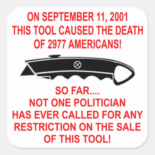On 9_11 This Tool a box cutter Caused The Death Square Sticker
