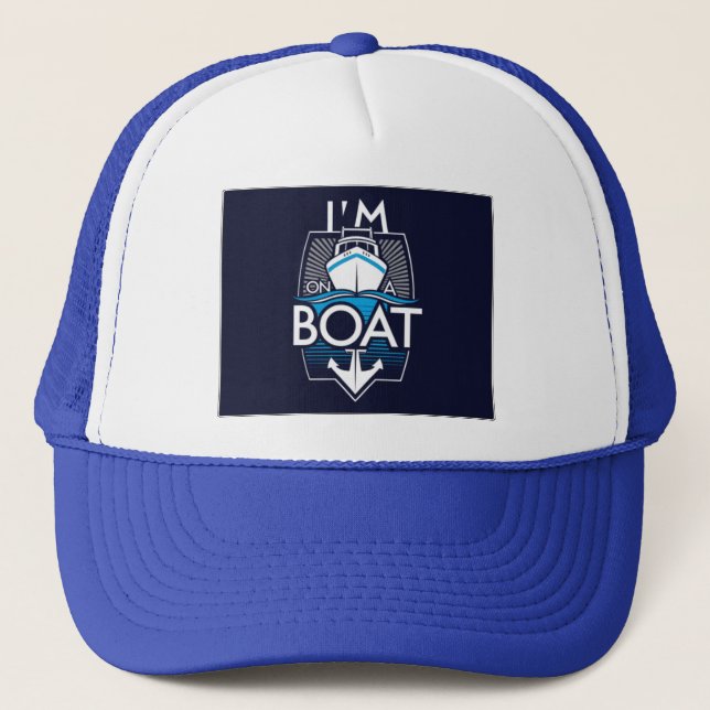 on a boat trucker hat (Front)