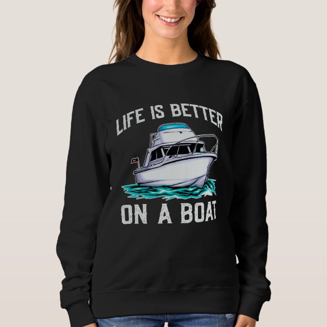 On A Boating Boat Captain  Pontoon Sweatshirt (Front)