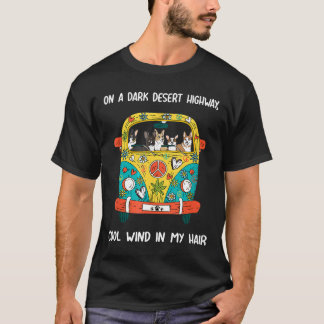 On A Dark Desert Highway Cool Wind In My Hair Corg T-Shirt