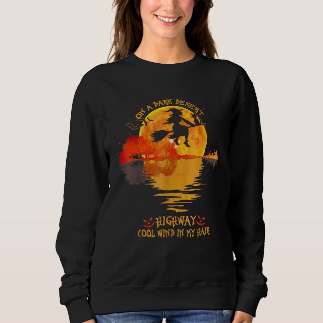 On A Dark Desert Highway Cool Wind In My Hair Cost Sweatshirt (Front)