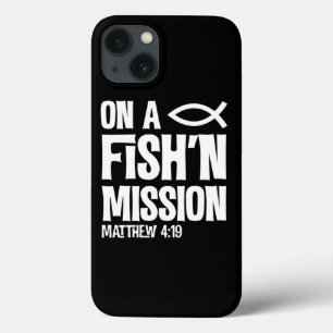 On A Fishing Mission Matthew 4 19 Fisher Of Men  iPhone 13 Case