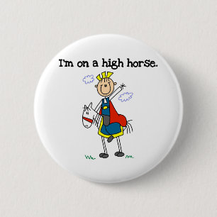 On a High Horse Pinback Button