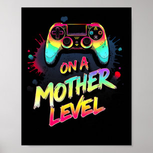 On A Mother Level Up Mothers Day Gamer Mom Retro C Poster
