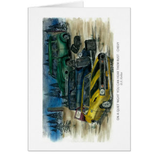 ON A QUIET NIGHT YOU CAN HEAR THEM RUST - CHEVY w- Cards
