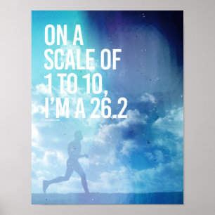 On a scale of 1 to 10, I'm a 26-2 Running Fitnes Poster