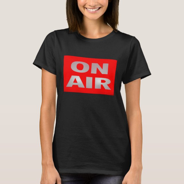 On Air Groupie Squad  T-Shirt (Front)
