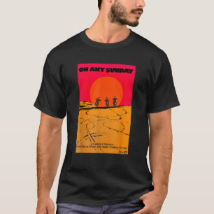 On Any Sunday Classic Motorcycle Movie Poster T-Shirt