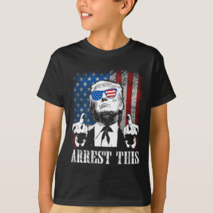 (on Back) Arrest This Trump 2025 Us American Flag T-Shirt