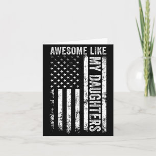 On Back Awesome Like My Daughters Men Funny Father Card
