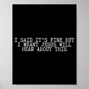 (on back) forgive lord for will not funny saying poster