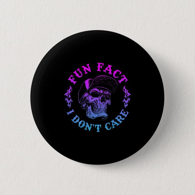 (on Back) Fun Fact I Dont Care, Funny Skeleton Sar Button (Front)