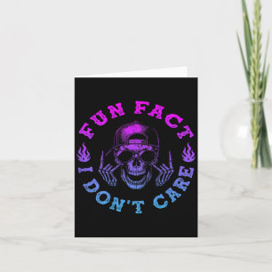 (on Back) Fun Fact I Dont Care, Funny Skeleton Sar Card