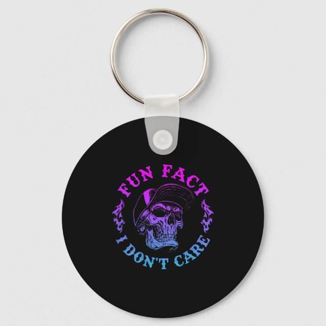 (on Back) Fun Fact I Dont Care, Funny Skeleton Sar Keychain (Front)