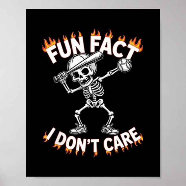 (on Back) Funny Dabbing Skeleton Fun Fact I Don’t  Poster (Front)