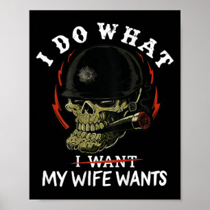 (on Back) I Do What My Wife's Want Funny Skull Mil Poster
