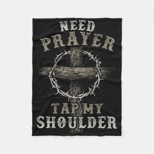 On Back Need Prayer Tap My Shoulder Christian Men Fleece Blanket