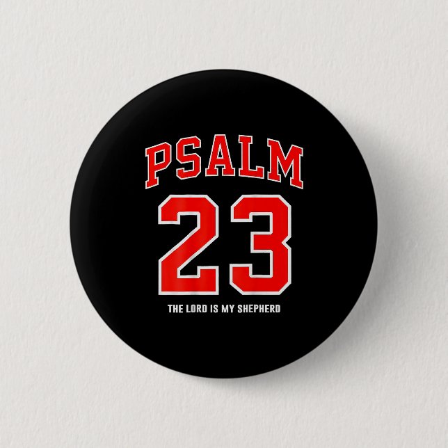 (on Back) Psalm 23 The Lord Is My Shepherd  Button (Front)