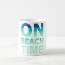 On Beach Time Typography Mug