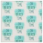 On Beach Time Word Fabric II