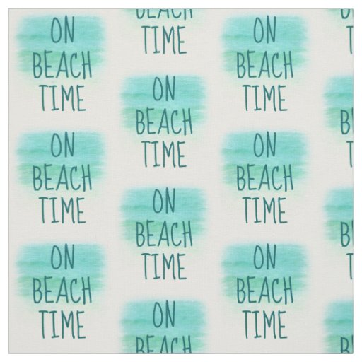 On Beach Time Word Fabric II