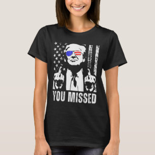(on Byck) You Missed Trump 2024 Us American Flag  T-Shirt