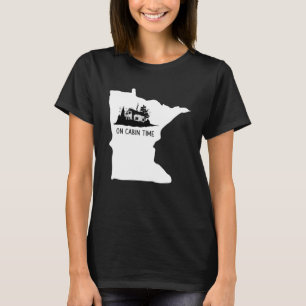 On Cabin Time Minnesota T-Shirt