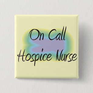 On Call Hospice Nurse Gifts Button