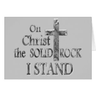 On Christ the Solid Rock I STAND Cards