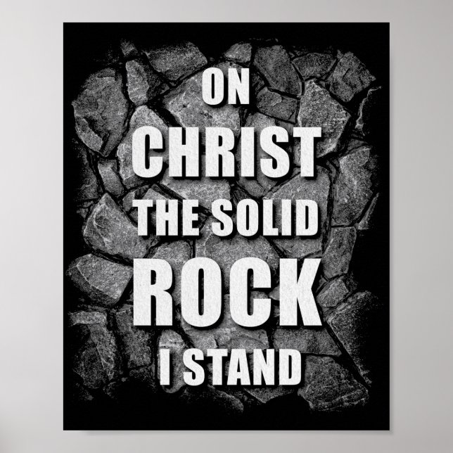 On Christ The Solid Rock I Stand Christian Faith   Poster (Front)