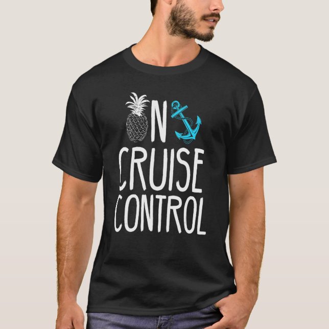 On Cruise Control Pineapple T-Shirt (Front)